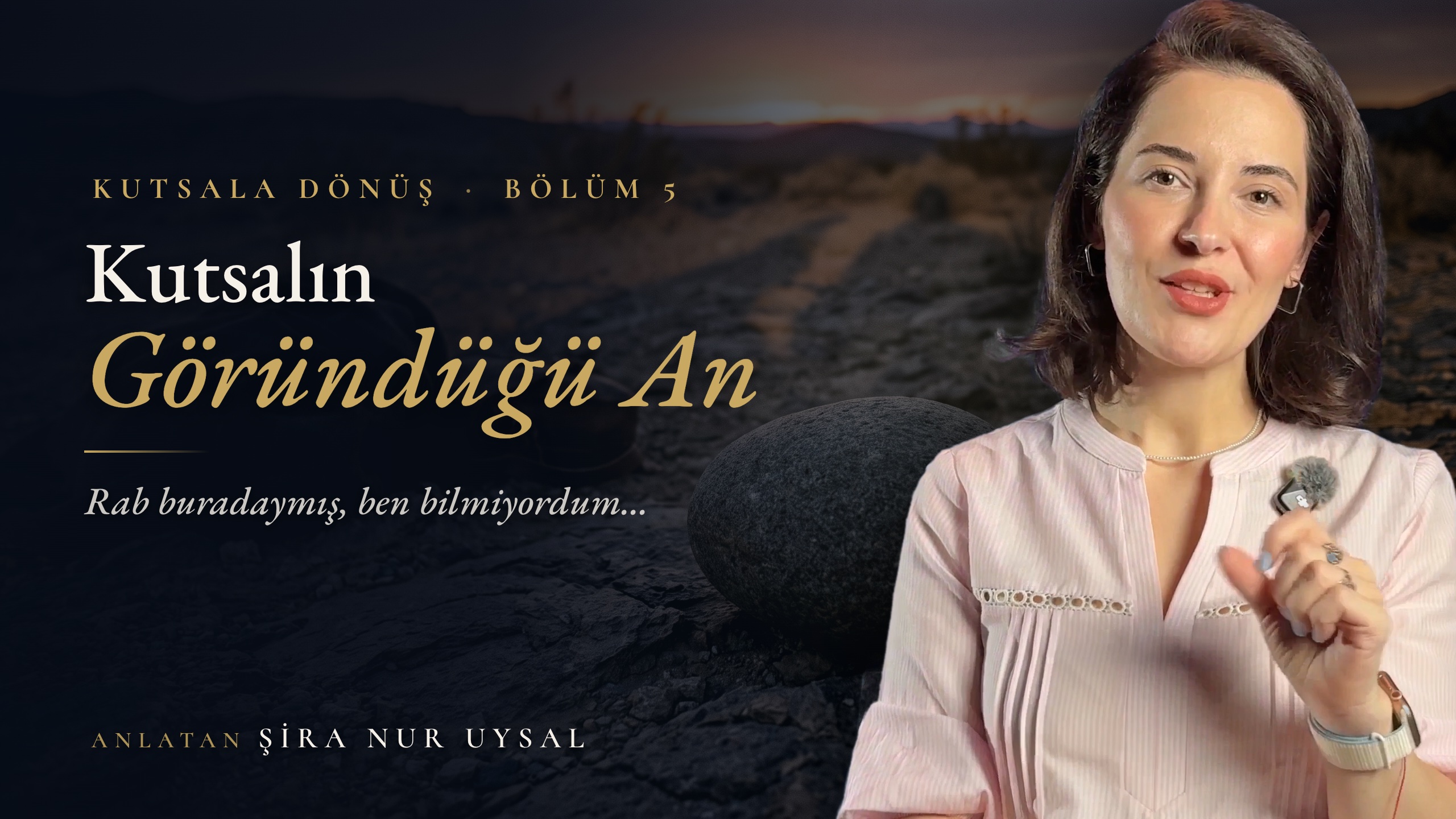 Kutsalın Göründüğü An